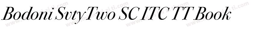 Bodoni SvtyTwo SC ITC TT Book Book字体转换